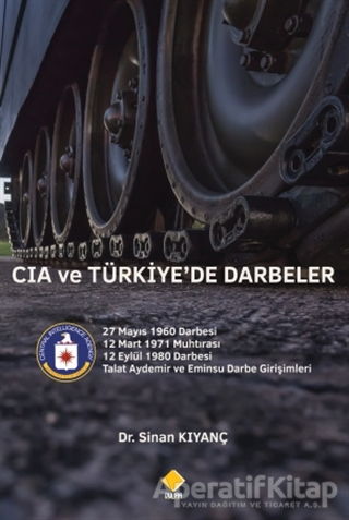 CIA ve Türkiye de Darbeler