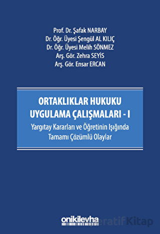 Ortaklıklar Hukuku Uygulama Çalışmaları I