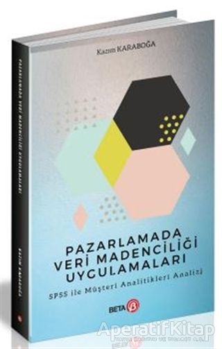 Pazarlamada Veri Madenciliği Uygulamaları