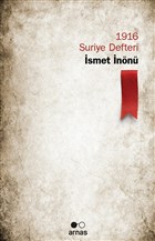 1916 Suriye Defteri İsmet İnönü