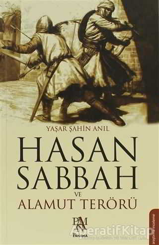Hasan Sabbah ve Alamut Terörü