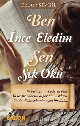 Ben İnce Eledim Sen Sık Oku