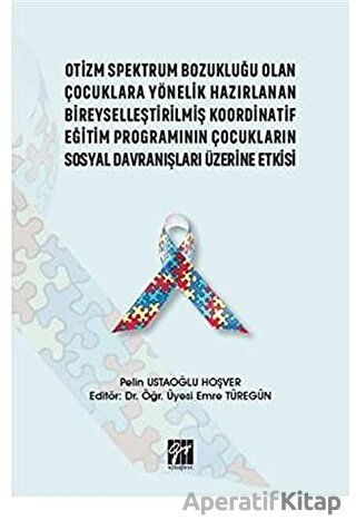 Otizm Spektrum Bozukluğu Olan Çocuklara Yönelik Hazırlanan Bireyselleştirilmiş Koordinatif Eğitim Pr Pelin Ustaoğlu Hoşver 10 İndirim