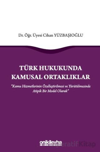 Türk Hukukunda Kamusal Ortaklıklar