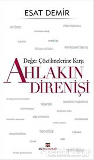 Değer Çözülmelerine Karşı Ahlakın Direnişi