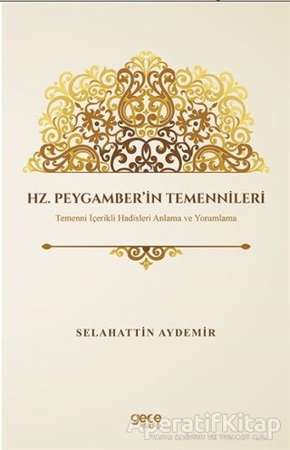 Hz Peygamber in Temennileri