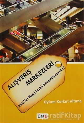 Alişveriş Merkezleri AVMler Nasıl Farklı Konumlandırılır