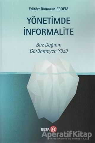 Yönetimde İnformalite Buz Dağının Görünmeyen Yüzü