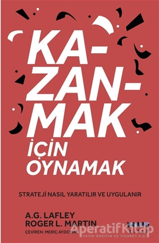 Kazanmak İçin Oynamak Strateji Nasıl Yaratılır ve Uygulanır