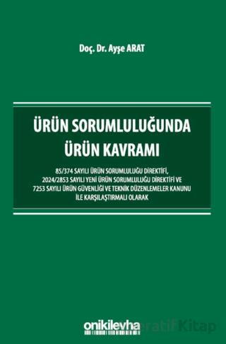 Ürün Sorumluluğunda Ürün Kavramı