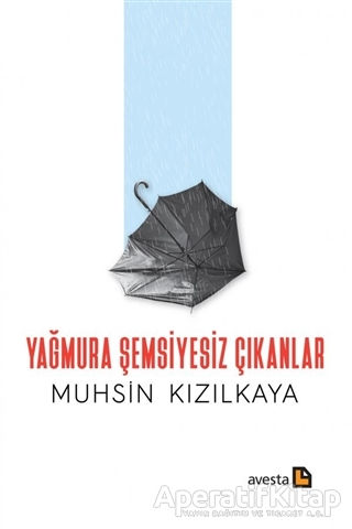 Yağmura Şemsiyesiz Çıkanlar