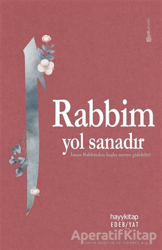 Rabbim Yol Sanadır
