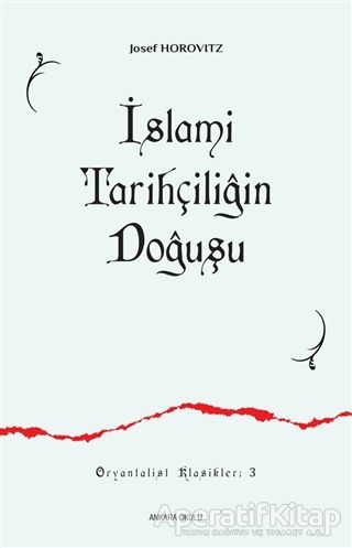 İslami Tarihçiliğin Doğuşu