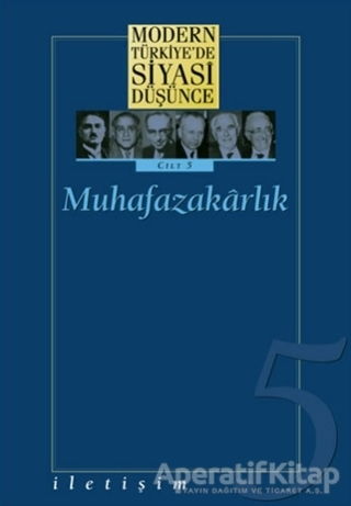 Modern Türkiye de Siyasi Düşünce Cilt 5 Muhafazakarlık
