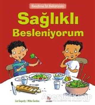 Sağlıklı Besleniyorum Kendime İyi Bakıyorum