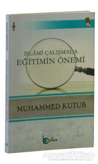 İslami Çalışmada Eğitimin Önemi