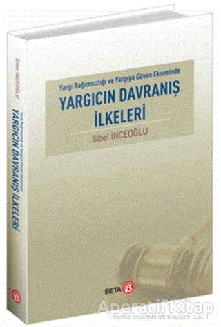 Yargıcın Davranış İlkeleri Sibel İnceoğlu 15 İndirim