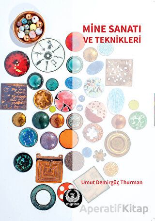 Mine Sanatı ve Teknikleri