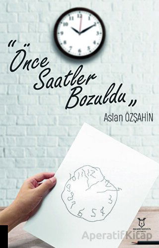 Önce Saatler Bozuldu