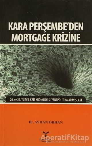 Kara Perşembe den Mortgage Krizine