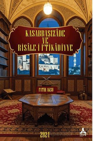 Kasabbaşızade ve Risale i İ tikadiyye