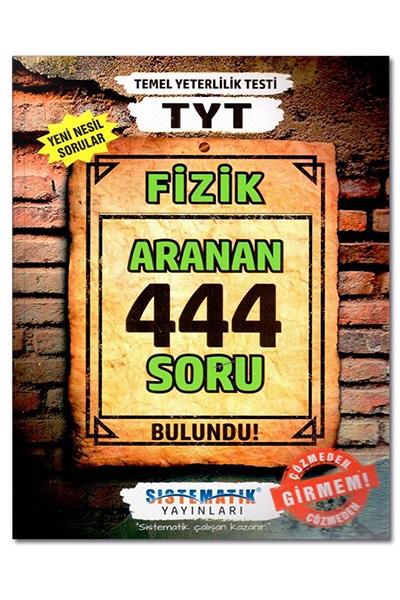 Sistematik Yayınları TYT Fizik 444 Aranan Soru