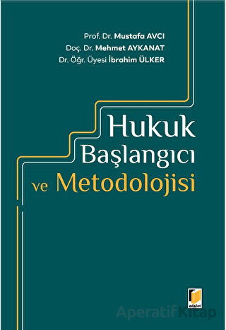 Hukuk Başlangıcı ve Metodolojisi