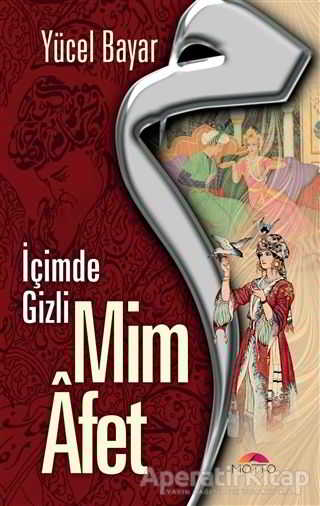 Mim Afet İçimde Gizli