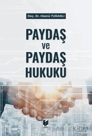 Paydaş ve Paydaş Hukuku
