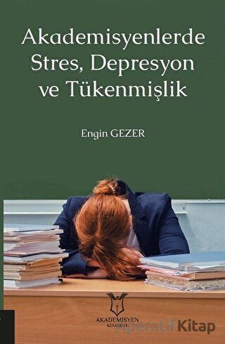 Akademisyenlerde Stres Depresyon ve Tükenmişlik