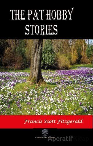 The Pat Hobby Stories Francis Scott Key Fitzgerald 30 İndirim