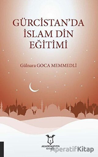 Gürcistan da İslam Din Eğitimi