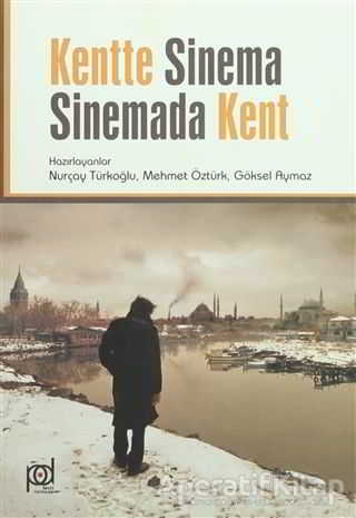 Kentte Sinema Sinemada Kent