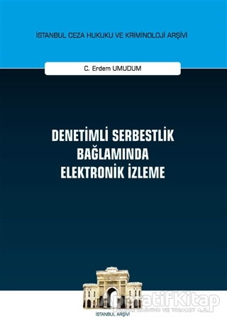 Denetimli Serbestlik Bağlamında Elektronik İzleme