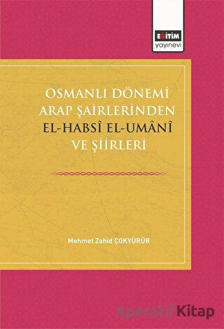 Osmanlı Dönemi Arap Şairlerinden El Habsi Ve Şiirleri