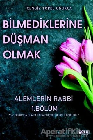 Bilmediklerime Düşman Olmak 3