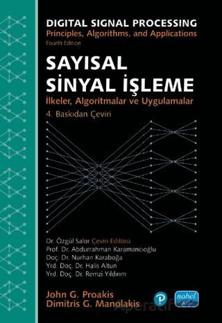 SAYISAL SİNYAL İŞLEME İlkeler Algoritmalar ve Uygulamalar DIGITAL SIGNAL PROCESSING Principles Algorithms and Applications