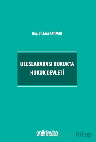 Uluslararası Hukukta Hukuk Devleti