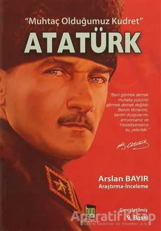 Muhtaç Olduğumuz Kudret Atatürk