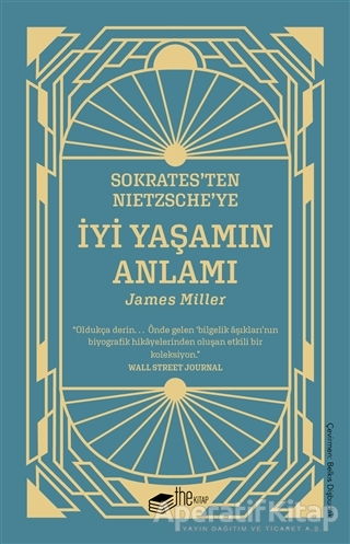 Sokrates ten Nietzsche ye İyi Yaşamın Anlamı