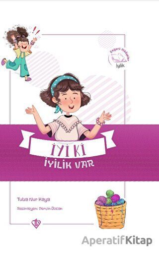 İyi ki İyilik Var Değerli Hikayeler İyilik