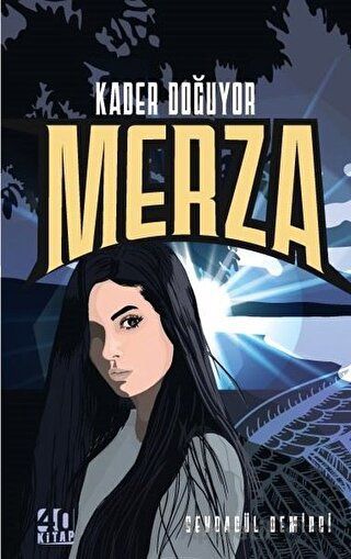 Merza Kader Doğuyor