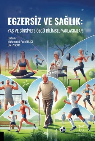 Egzersiz ve Sağlık Yaş ve Cinsiyete Özgü Bilimsel Yaklaşımlar
