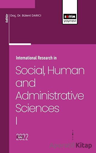 International Research in Social Humanities and Administrative I Kolektif 10 İndirim
