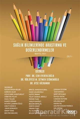 Sağlık Bilimlerinde Araştırma ve Değerlendirmeler Cilt 1