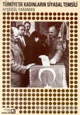 Türkiye de Kadınların Siyasal Temsili