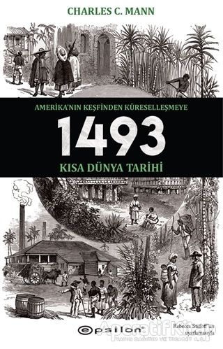 1493 Amerika nın Keşfinden Küreselleşmeye Kısa Dünya Tarihi