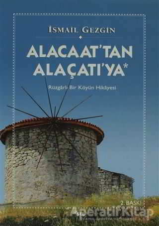 Alacaat tan Alaçatı ya