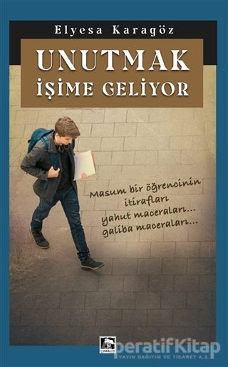 Unutmak İşime Geliyor