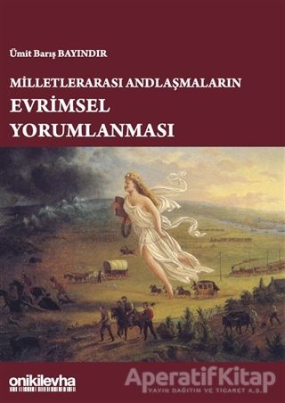 Milletlerarası Andlaşmaların Evrimsel Yorumlanması